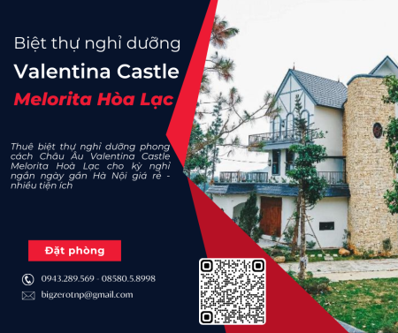 Thuê biệt thự nghỉ dưỡng Valentina Castle Melorita Hòa Lạc giá rẻ tiện ích