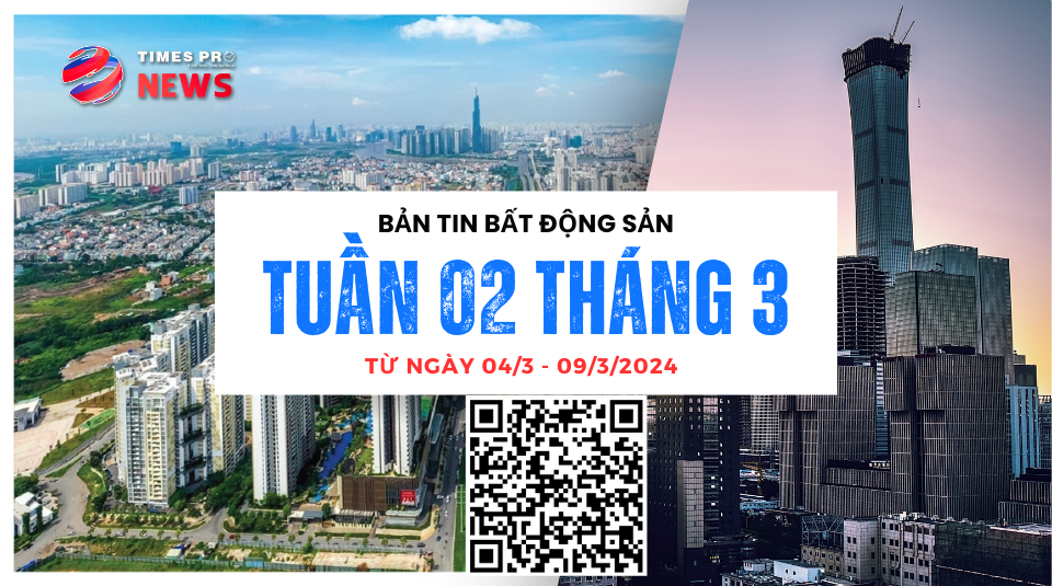 tin-tuc-bat-dong-san-times-pro-tong-hop-tuan-3-thang-3.2024