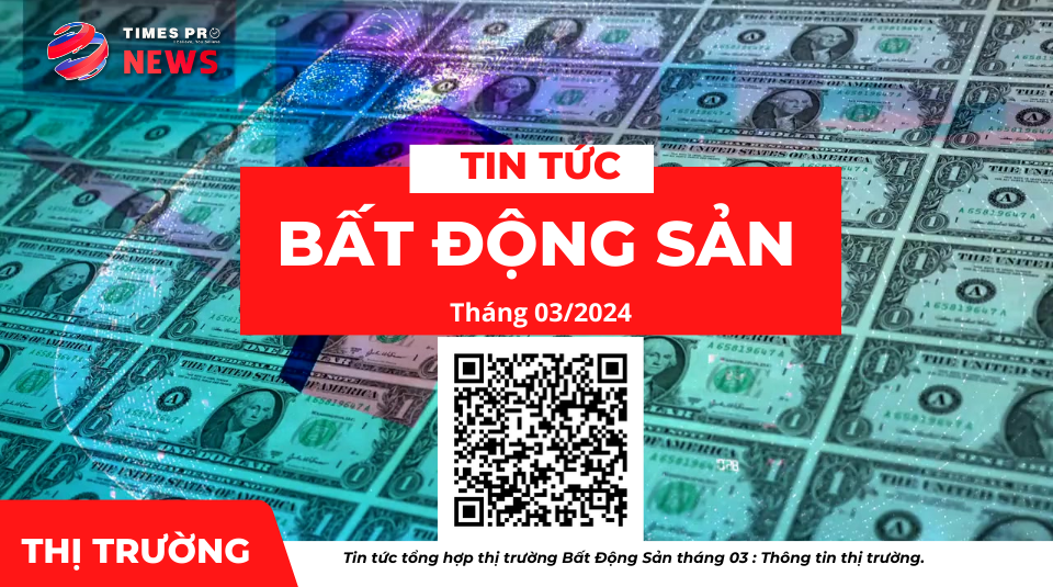 tin-tuc-tong-hop-gia-ca-thi-truong-bat-dong-san-thang-03-nam-2024