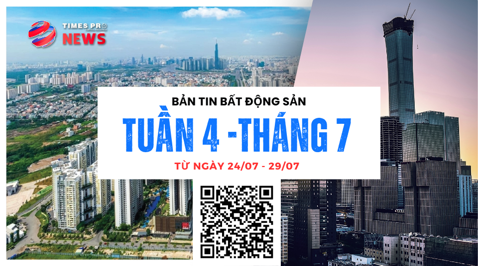 tin-tuc-bat-dong-san-times-pro-tong-hop-tuan-4-thang-7.2023
