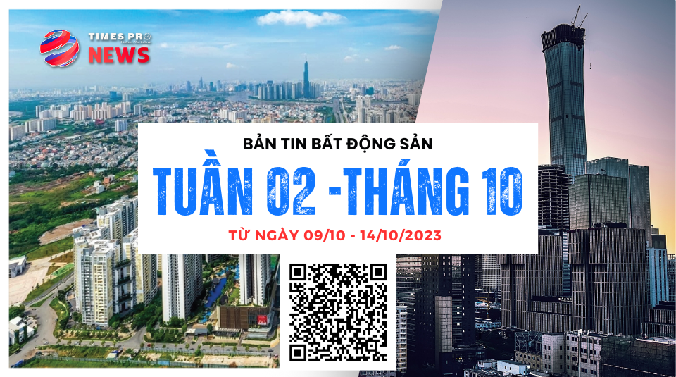 tin-tuc-bat-dong-san-times-pro-tong-hop-tuan-02-thang-10.2023