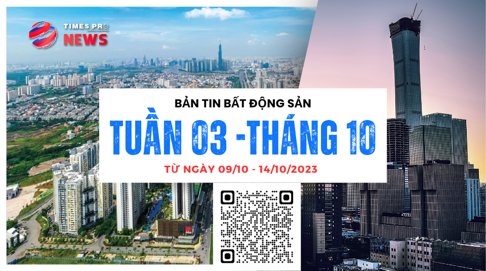 tin-tuc-bat-dong-san-times-pro-tong-hop-tuan-3-thang-10.2023