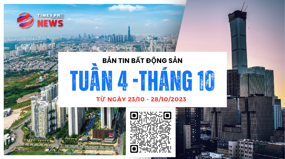 tin-tuc-bat-dong-san-times-pro-tong-hop-tuan-4-thang-10.2023