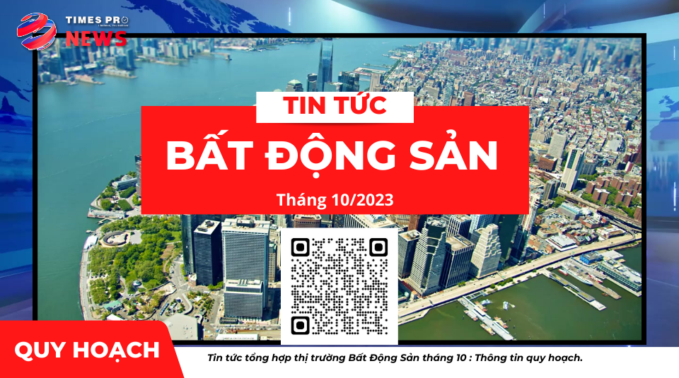 tin-tuc-tin-tuc-bat-dong-san-ve-quy-hoach-thang-10-nam-2023