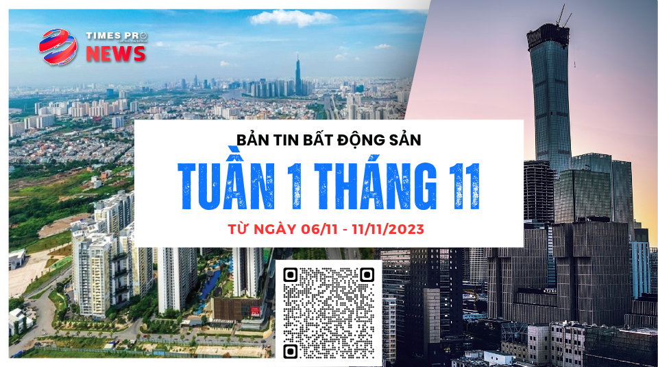 tin-tuc-bat-dong-san-times-pro-tong-hop-tu-30-10-den-04-11-2023