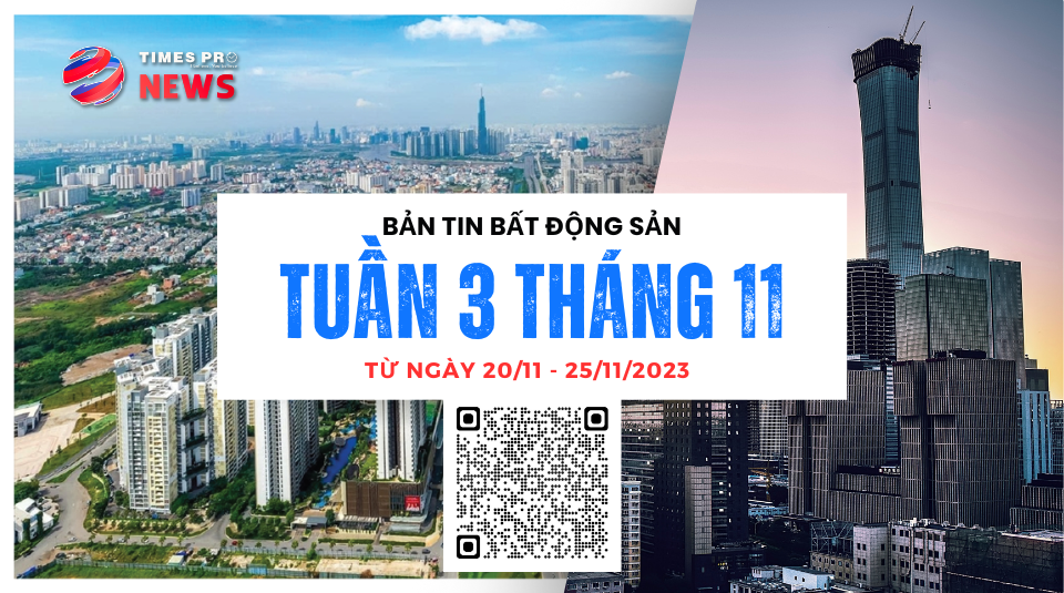tin-tuc-bat-dong-san-times-pro-tong-hop-tuan-03-thang-11.2023