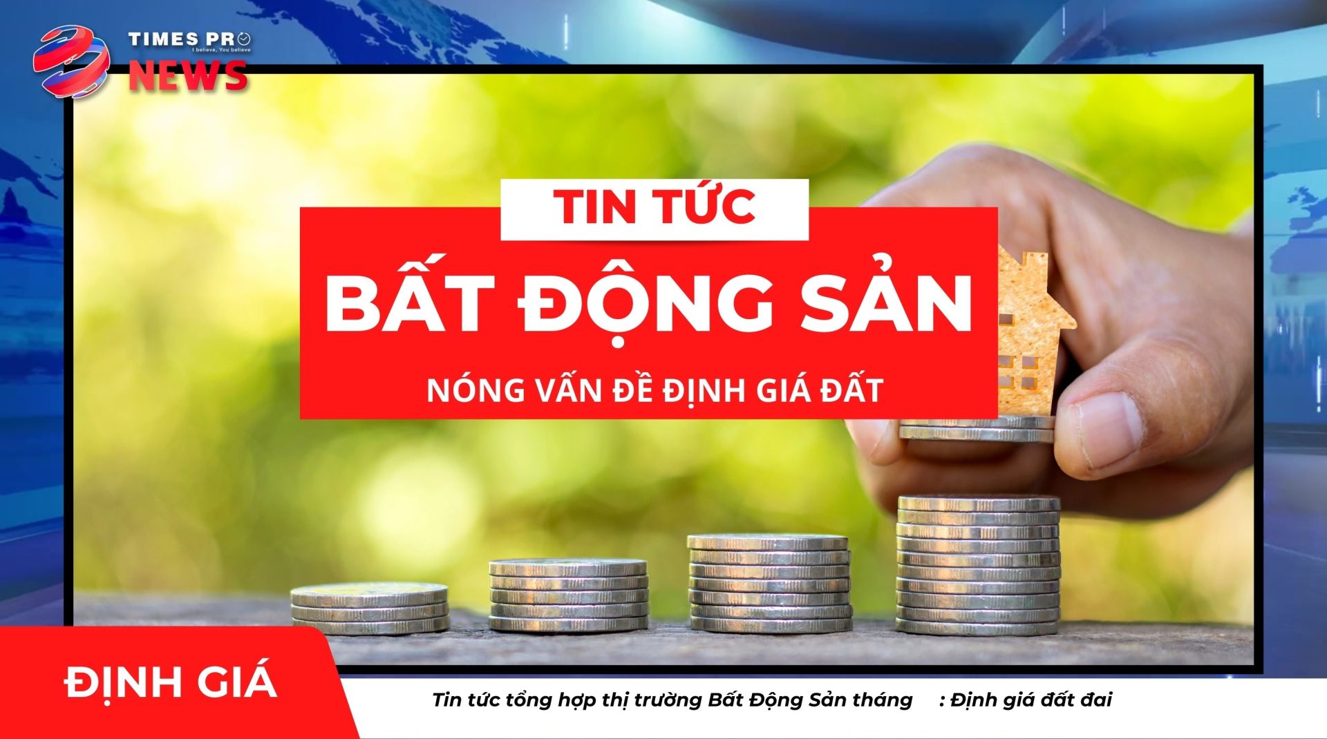 tin-tuc-bat-dong-san-times-pro-nong-van-de-dinh-gia-dat