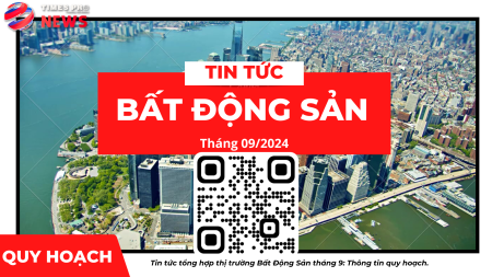 Tin tức tin tức bất động sản về quy hoạch tháng 9 năm 2024