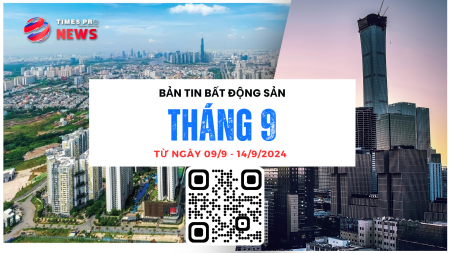 Tin tức bất động sản Times Pro tổng hợp từ 09/9 đến 14/9/2024